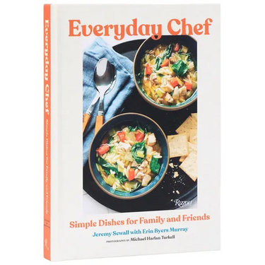 Everyday Chef: Simple Dishes for Family and Friends