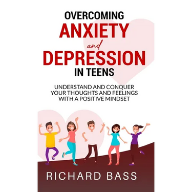 Overcoming Anxiety and Depression in Teens