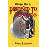 Elfego Baca Destined to Survive