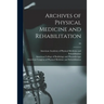 Archives of Physical Medicine and Rehabilitation; 04