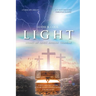 Light: Living In God's Hidden Treasure