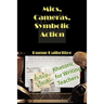 Mics, Cameras, Symbolic Action: Audio-Visual Rhetoric for Writing Teachers