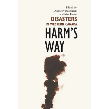 Harm's Way: Disasters in Western Canada
