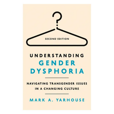 Understanding Gender Dysphoria: Navigating Transgender Issues in a Changing Culture