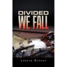 Divided We Fall