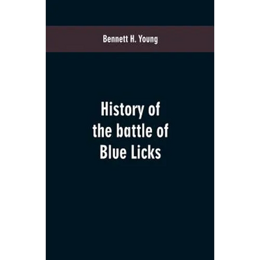 History of the battle of Blue Licks