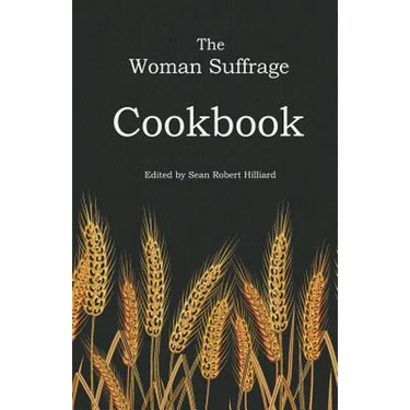 The Woman Suffrage Cookbook