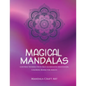 Magical Mandalas: Control Yourself With Best Alternative Meditation, Coloring Books For Adults ( Unique Patterns Pages For Relaxation And Peace )