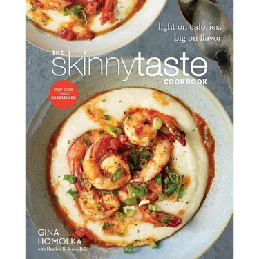 The Skinnytaste Cookbook: Light on Calories, Big on Flavor