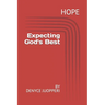 Hope: Expecting God's Best