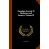 Canadian Journal Of Medicine And Surgery, Volume 15