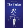 The Seeker: On the Path to Spiritual Freedom
