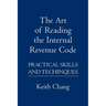 The Art of Reading the Internal Revenue Code: Practical Skills and Techinques