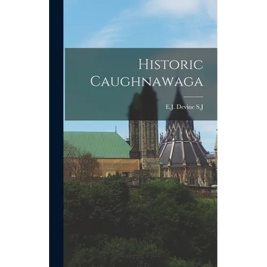 Historic Caughnawaga