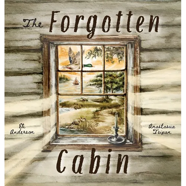 The Forgotten Cabin