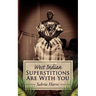 Superstitions Are with You: West Indian