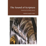 The Sound of Scripture: Reading the Bible Aloud