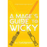 A Mage's Guide to Wicky