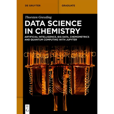 Data Science in Chemistry: Artificial Intelligence, Big Data, Chemometrics and Quantum Computing with Jupyter
