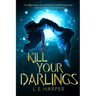 Kill Your Darlings