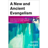 New and Ancient Evangelism