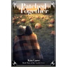 Patched Together