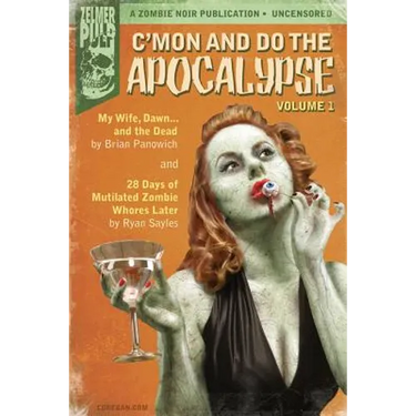 C'mon And Do The Apocalypse: Volume 1