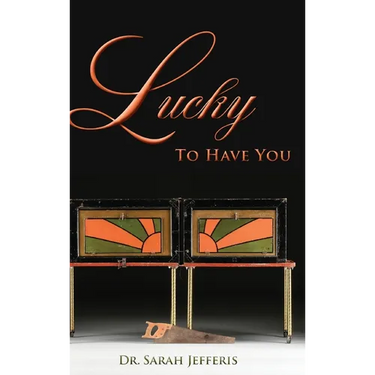 Lucky to Have You