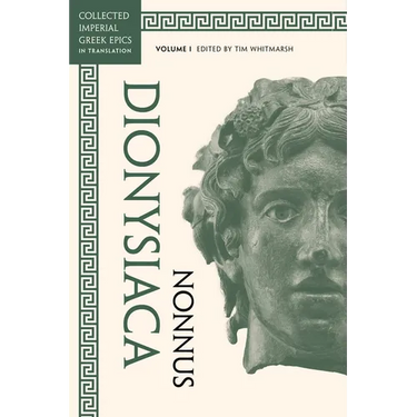 Dionysiaca: Volume 1