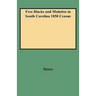 Free Blacks and Mulattos in South Carolina 1850 Census