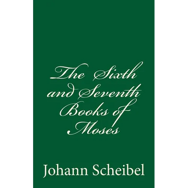 The Sixth and Seventh Books of Moses