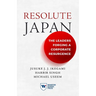 Resolute Japan: The Leaders Forging a Corporate Resurgence