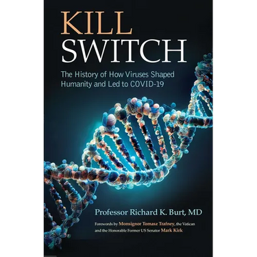 Kill Switch: The History of How Viruses Shaped Humanity and Led to Covid-19