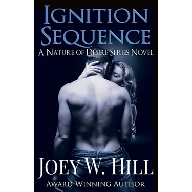 Ignition Sequence: A Nature of Desire series novel