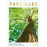 Tree Glee: How and Why Trees Make Us Feel Better