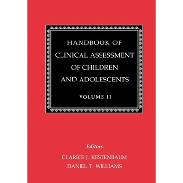 Handbook of Clinical Assessment of Children and Adolescents (Vol. 2)