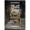 That Dog Don't Hunt: Tales from The Hunt Camp Porch