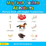My First Pashto Alphabets Picture Book with English Translations: Bilingual Early Learning & Easy Teaching Pashto Books for Kids