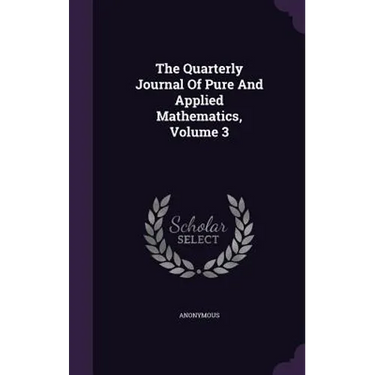 The Quarterly Journal Of Pure And Applied Mathematics, Volume 3