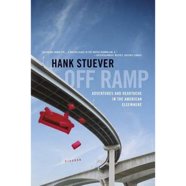 Off Ramp: Adventures and Heartache in the American Elsewhere