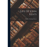 Life Of John Keats