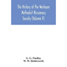 The history of the Wesleyan Methodist Missionary Society (Volume V)