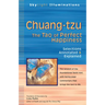 Chuang-Tzu: The Tao of Perfect Happiness--Selections Annotated & Explained