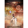 Recorder: Volume 1