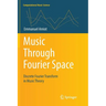 Music Through Fourier Space: Discrete Fourier Transform in Music Theory