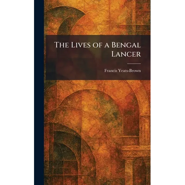 The Lives of a Bengal Lancer