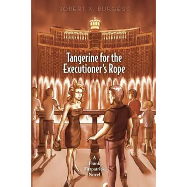 Tangerine for the Executioner's Rope: A Frank Fitzpatrick Novel