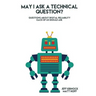 May I ask a Technical Question: Questions About Digital Reliability Each of Us S