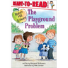 The Playground Problem: Ready-To-Read Level 1