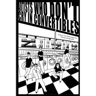Artists Who Don't Cry in Convertibles